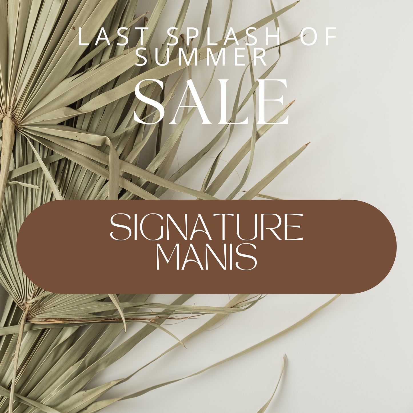 Signature Manicures - Last Splash of Summer Sale