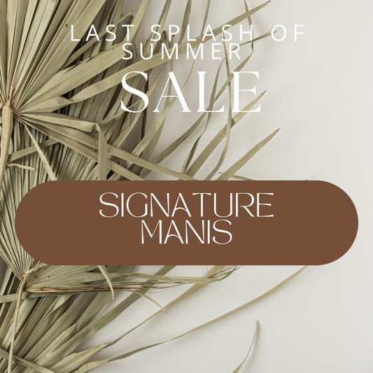 Signature Manicures - Last Splash of Summer Sale